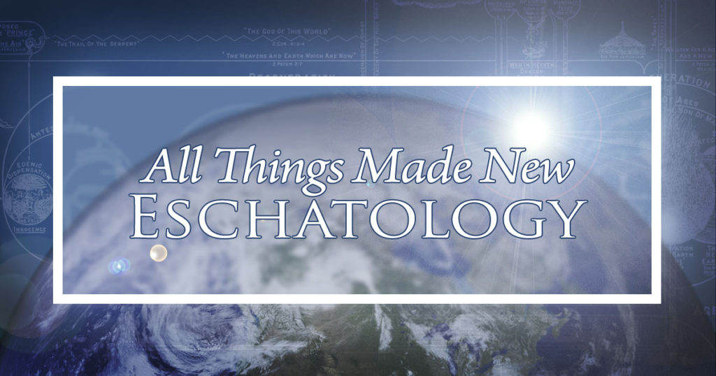 truth seekers fellowship eschatology 2016 truth seekers fellowship eschatology 2016